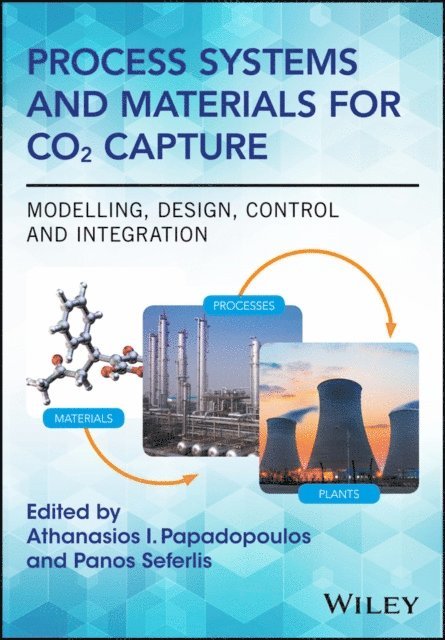 Panos Seferlis, Athanasios I. Papadopoulos - Process Systems and Materials for CO2 Capture, E-bok