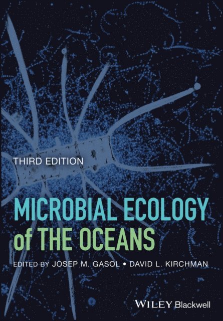 David L. Kirchman, Josep M. Gasol - Microbial Ecology of the Oceans, E-bok