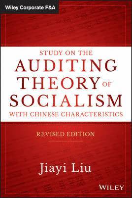 Jiayi Liu - Study on the Auditing Theory of Socialism with Chinese Characteristics, Inbunden