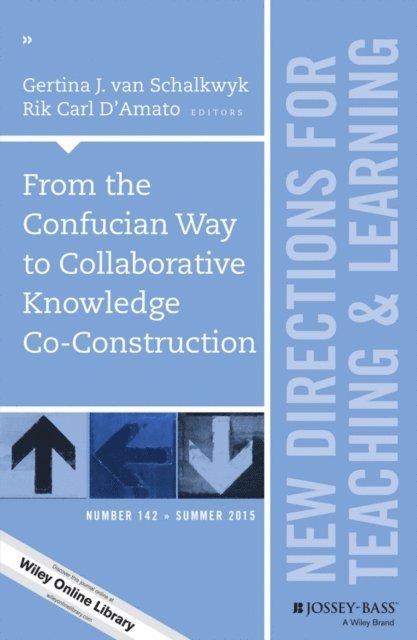 Rik Carl D'Amato, Gertina J. van Schalkwyk - From the Confucian Way to Collaborative Knowledge Co-Construction, E-bok