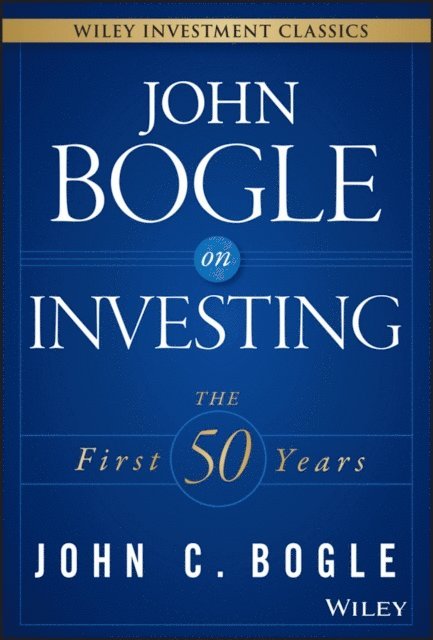 John C. Bogle - John Bogle on Investing, E-bok