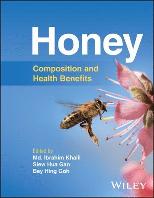 Md. Ibrahim Khalil, Md. Ibrahim Khalil, Siew Hua Gan, Bey Hing Goh - Honey, Inbunden. Tillgänglighet: Lägg i varukorg