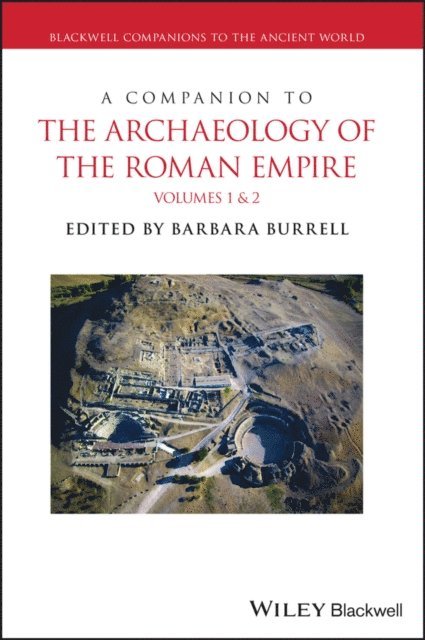 Barbara Burrell - Companion to the Archaeology of the Roman Empire, 2 Volume Set, E-bok