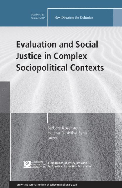 Helena Desivilya Syna, Barbara Rosenstein - Evaluation and Social Justice in Complex Sociopolitical Contexts, E-bok