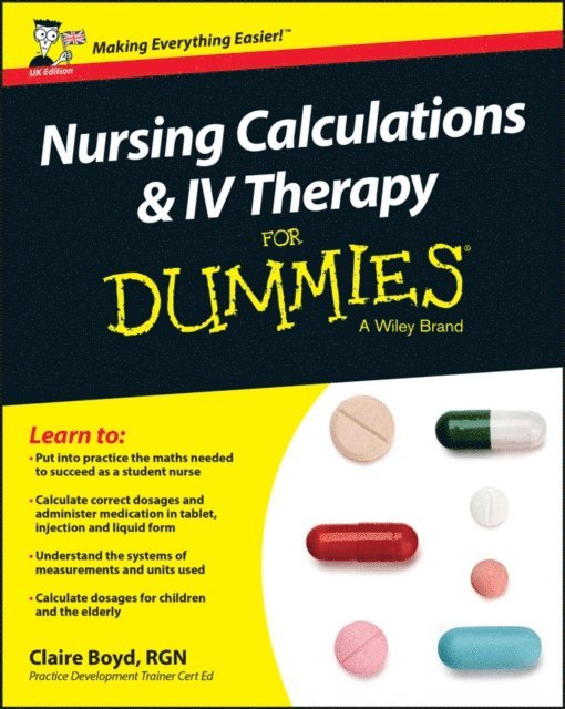 Claire Boyd - Nursing Calculations and IV Therapy For Dummies, UK Edition, E-bok. Tillgänglighet: Lägg i varukorg