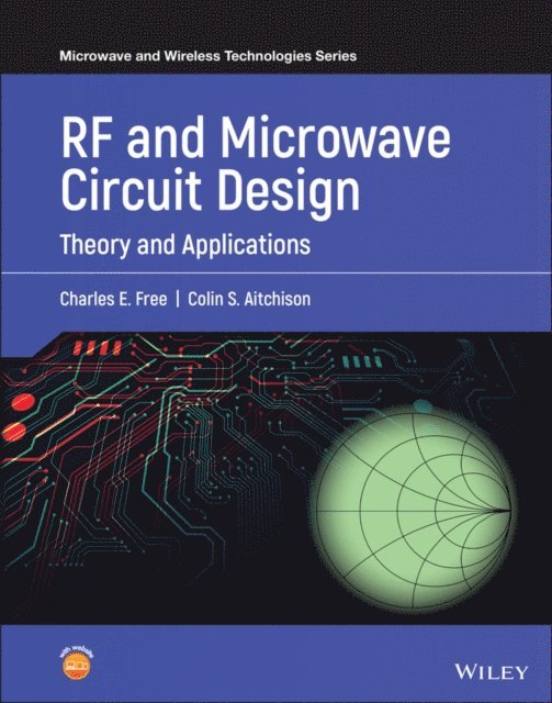 Colin S. Aitchison, Charles E. Free - RF and Microwave Circuit Design, E-bok