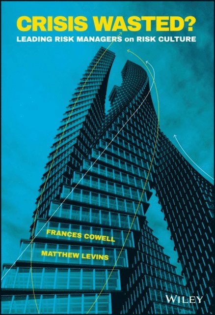 Matthew Levins, Frances Cowell - Crisis Wasted?, E-bok