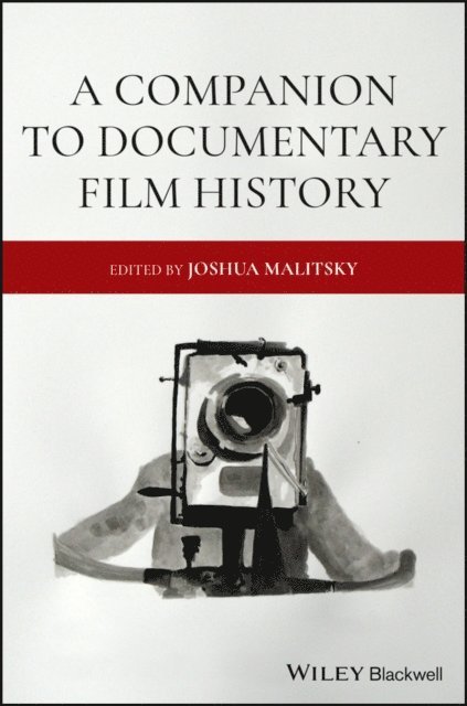 Joshua Malitsky - Companion to Documentary Film History, E-bok