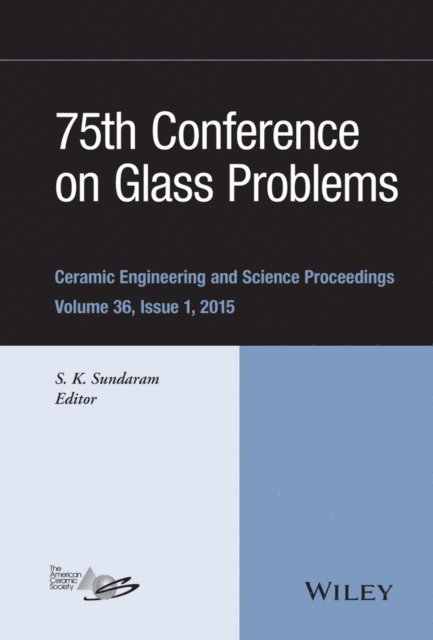 S. K. Sundaram - 75th Conference on Glass Problems, E-bok