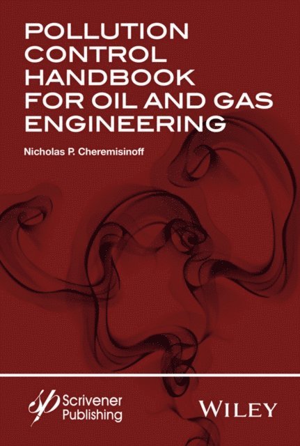 Nicholas P. Cheremisinoff - Pollution Control Handbook for Oil and Gas Engineering, E-bok