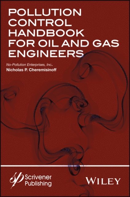 Nicholas P. Cheremisinoff - Pollution Control Handbook for Oil and Gas Engineering, E-bok
