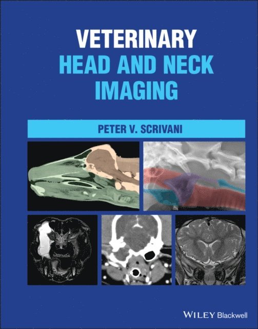 Peter V. Scrivani - Veterinary Head and Neck Imaging, E-bok