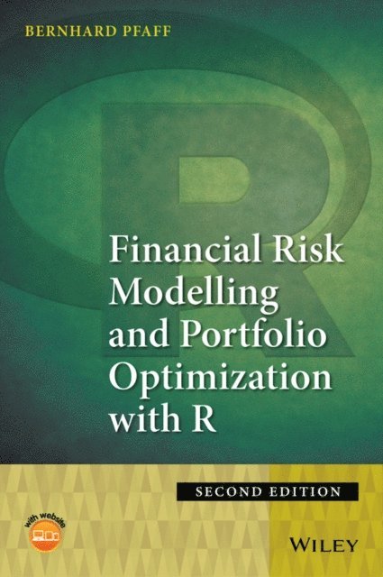 Bernhard Pfaff - Financial Risk Modelling and Portfolio Optimization with R, E-bok