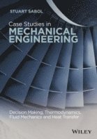 Stuart Sabol - Case Studies in Mechanical Engineering, Inbunden