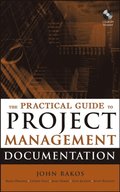 Practical Guide to Project Management Documentation