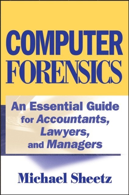 Michael Sheetz - Computer Forensics, E-bok
