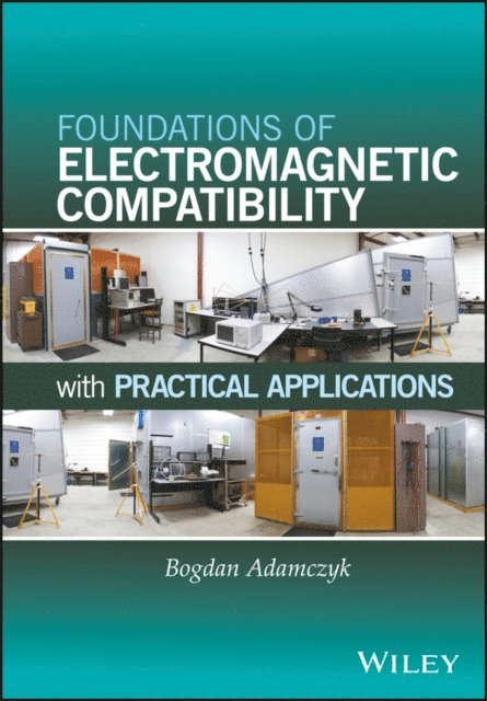 Bogdan Adamczyk - Foundations of Electromagnetic Compatibility, E-bok
