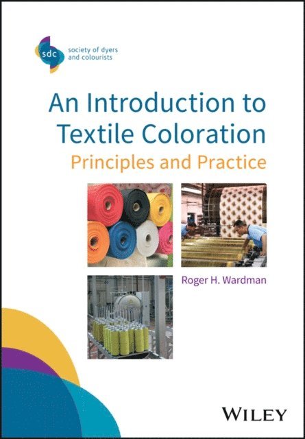 Roger H. Wardman - Introduction to Textile Coloration, E-bok