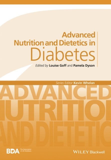 Pamela Dyson, Louise Goff - Advanced Nutrition and Dietetics in Diabetes, E-bok