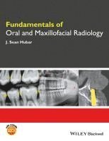J. Sean Hubar - Fundamentals of Oral and Maxillofacial Radiology, Häftad