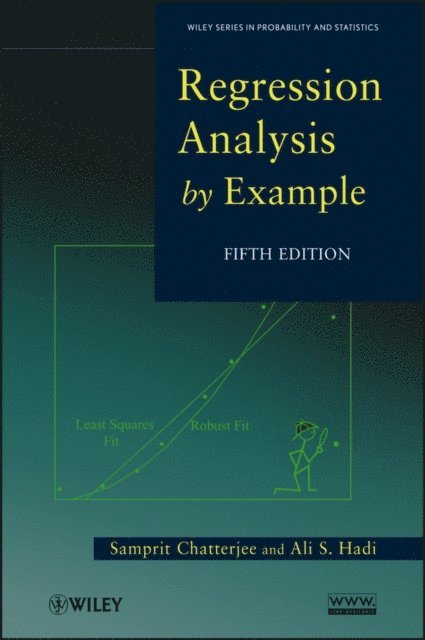 Ali S. Hadi, Samprit Chatterjee - Regression Analysis by Example, E-bok