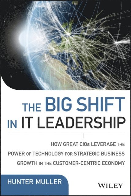 Hunter Muller - Big Shift in IT Leadership, E-bok
