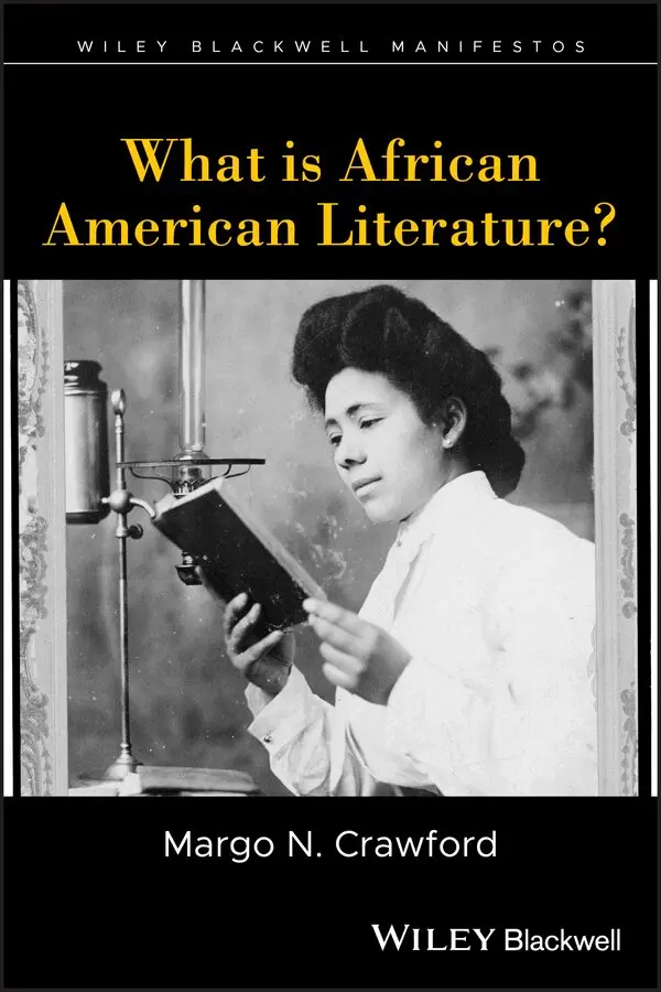 Margo N. Crawford - What is African American Literature?. Tillgänglighet: Tillfälligt slut