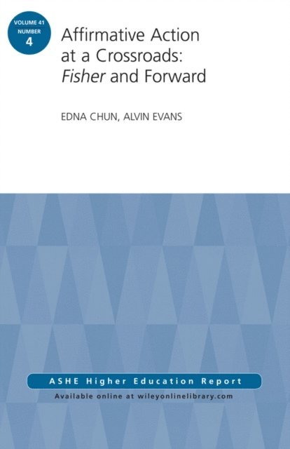 Alvin Evans, Edna Chun - Affirmative Action at a Crossroads: Fisher and Forward, E-bok