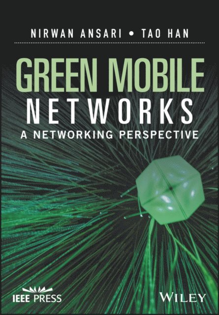 Tao Han, Nirwan Ansari - Green Mobile Networks, E-bok