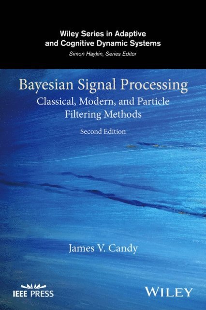 James V. Candy - Bayesian Signal Processing, E-bok