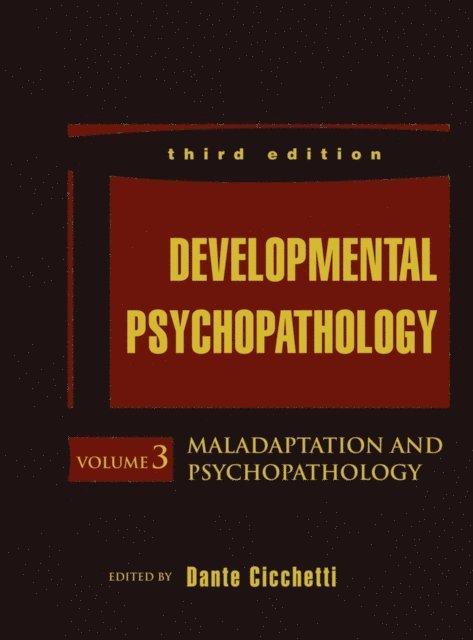 Dante Cicchetti - Developmental Psychopathology, Maladaptation and Psychopathology, E-bok