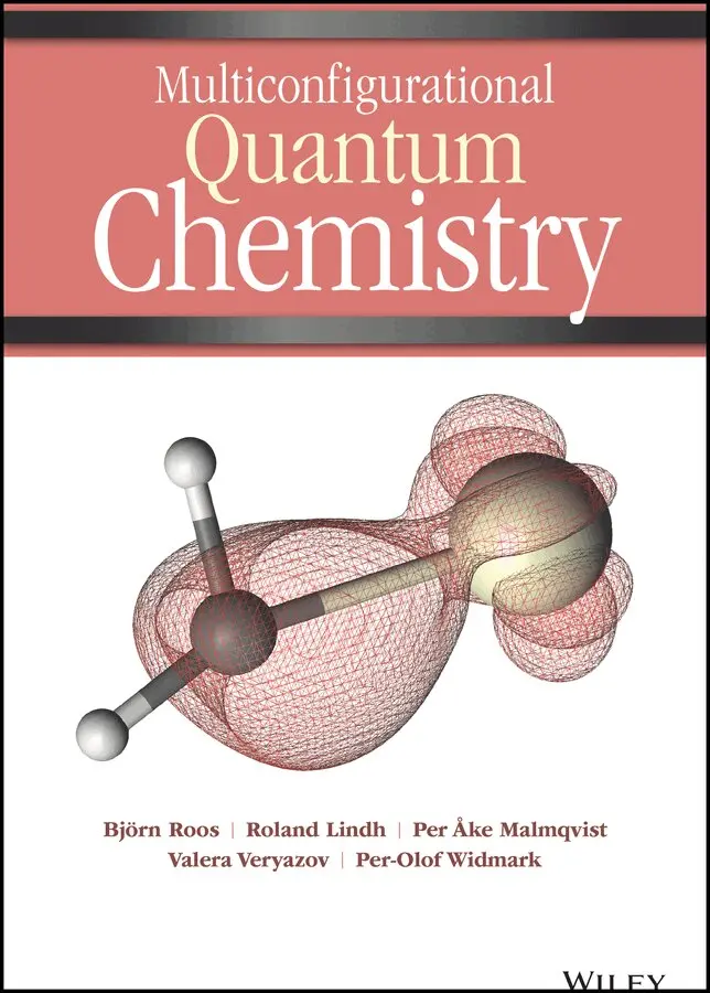 Björn O. Roos, Roland Lindh, Per �ke Malmqvist, Valera Veryazov, Per-Olof Widmark - Multiconfigurational Quantum Chemistry. Tillgänglighet: Tillfälligt slut