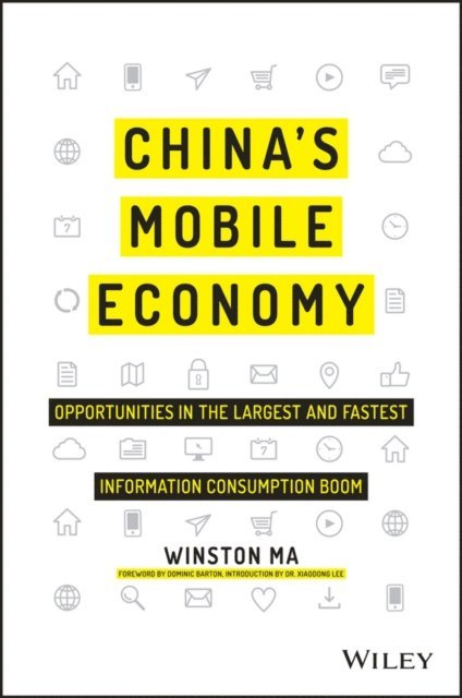 Winston Ma - China's Mobile Economy, E-bok