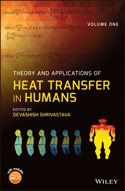 Devashish Shrivastava - Theory and Applications of Heat Transfer in Humans, 2 Volume Set, E-bok