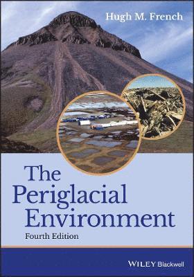 Hugh M. French - Periglacial Environment, Häftad