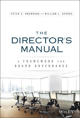 Peter C. Browning, William L. Sparks - Director's Manual, Inbunden