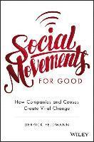 Derrick Feldmann - Feldmann, D: Social Movements for Good: How Companies and Ca, Inbunden
