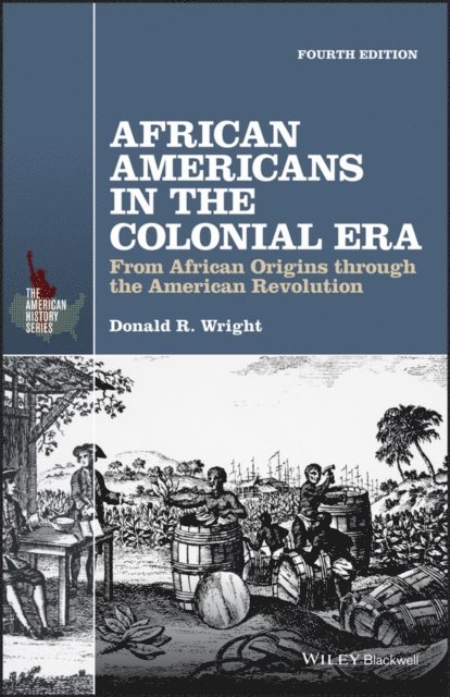 Donald R. Wright - African Americans in the Colonial Era, E-bok