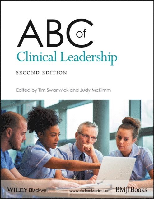 Judy McKimm, Tim Swanwick - ABC of Clinical Leadership, E-bok
