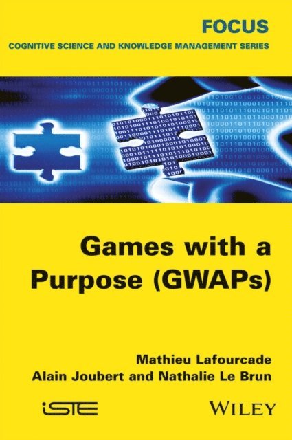 Nathalie Le Brun, Alain Joubert, Mathieu Lafourcade - Games with a Purpose (GWAPS), E-bok