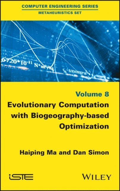 Dan Simon, Haiping Ma - Evolutionary Computation with Biogeography-based Optimization, E-bok
