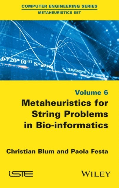 Paola Festa, Christian Blum - Metaheuristics for String Problems in Bio-informatics, E-bok