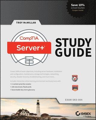 Troy McMillan - CompTIA Server+ Study Guide, E-bok