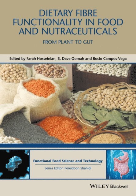Rocio Campos-Vega, B. Dave Oomah, Farah Hosseinian - Dietary Fibre Functionality in Food and Nutraceuticals, E-bok