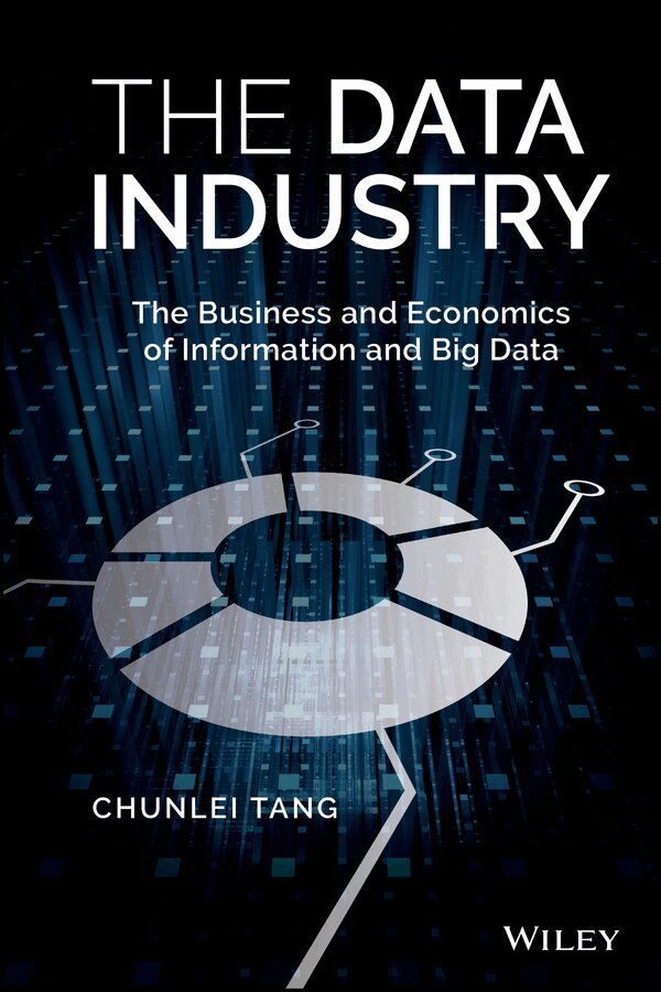 C Tang - Data Industry – The Business and Economics of Information and Big Data. Tillgänglighet: Tillfälligt slut