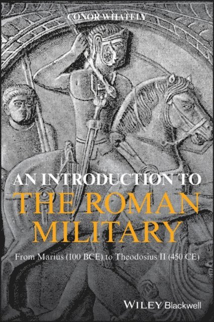 Conor Whately - Introduction to the Roman Military, E-bok