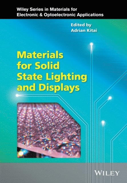 Adrian Kitai - Materials for Solid State Lighting and Displays, E-bok