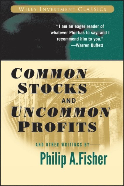 Philip A. Fisher - Common Stocks and Uncommon Profits and Other Writings, E-bok