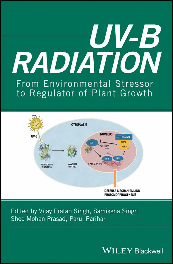 V Singh - UV–B Radiation – From Environmental Stressor to Regulator of Plant Growth. Tillgänglighet: Tillfälligt slut