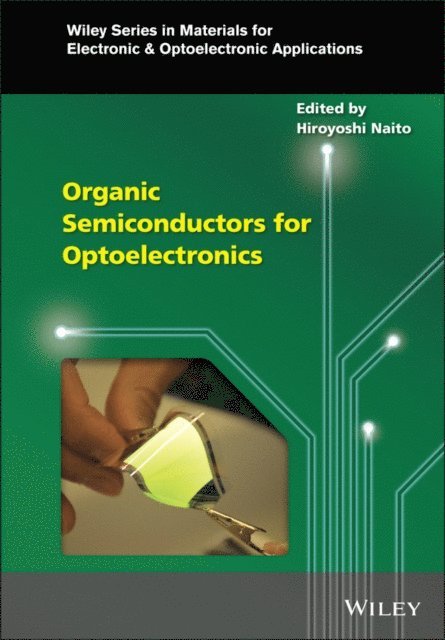 Hiroyoshi Naito - Organic Semiconductors for Optoelectronics, E-bok